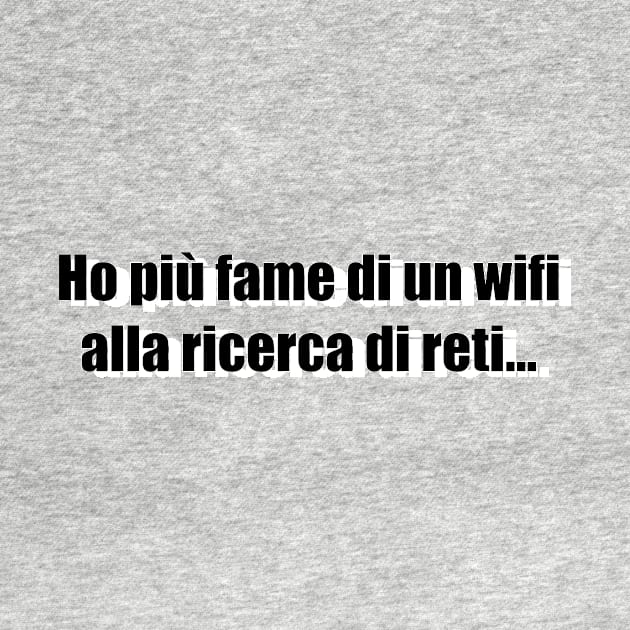 Ho più fame di un wifi alla ricerca di reti. by Betta's Collections